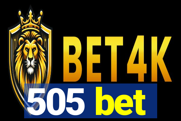 505 bet